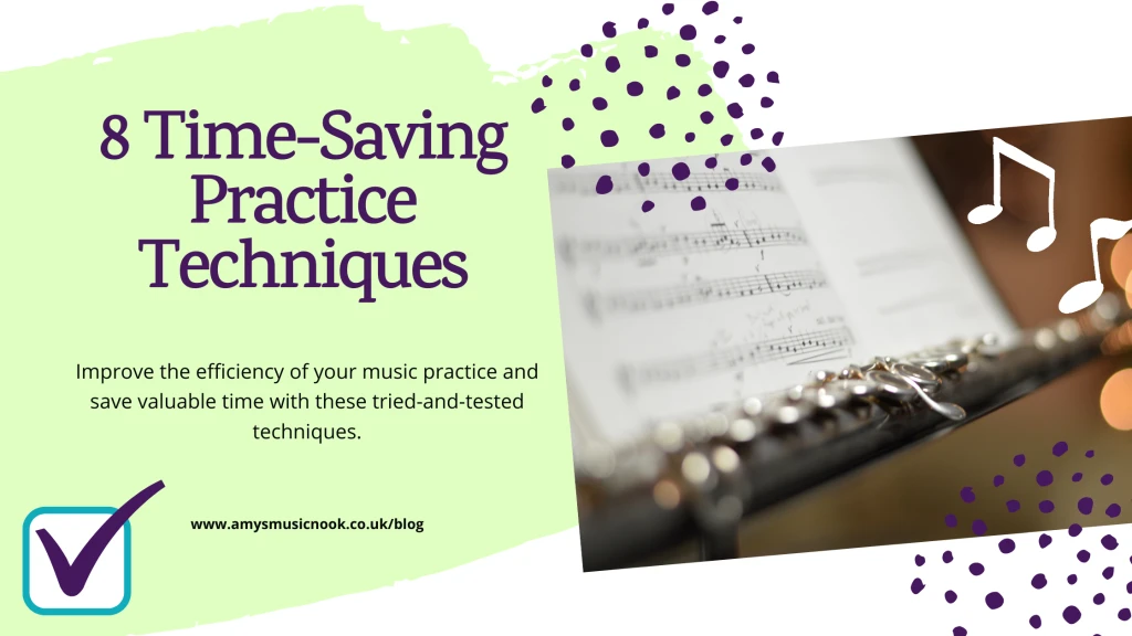 Eight Time-Saving Practice Techniques