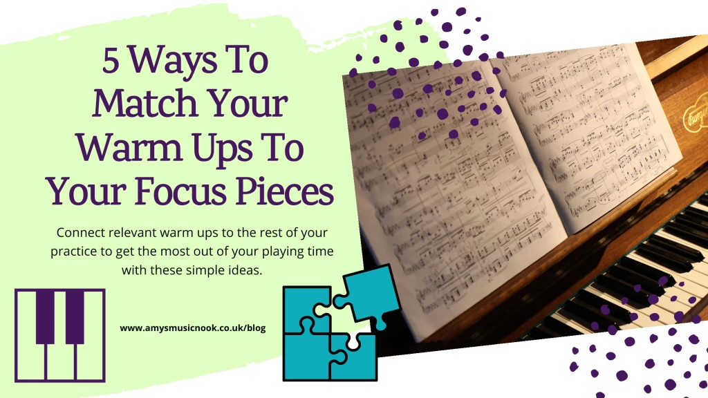 5 Ways To Match Your Warm Ups To Your Focus Pieces