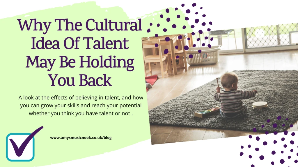 Why The Cultural Idea Of Talent May Be Holding You Back